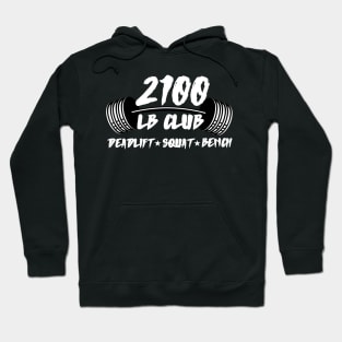 2100lb club deadlift squat bench Hoodie